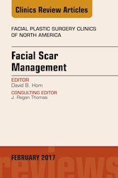 E-book Facial Scar Management, An Issue Of Facial Plastic Surgery Clinics Of North America