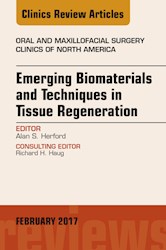 E-book Emerging Biomaterials And Techniques In Tissue Regeneration, An Issue Of Oral And Maxillofacial Surgery Clinics Of North America