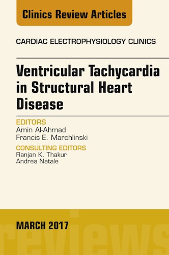 E-book Ventricular Tachycardia in Structural Heart Disease, An Issue of Cardiac Electrophysiology Clinics