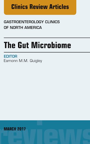 E-book The Gut Microbiome, An Issue of Gastroenterology Clinics of North America