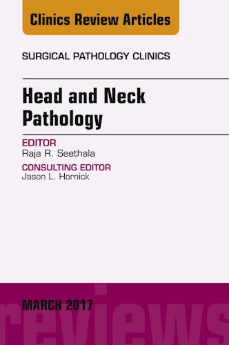  Head And Neck Pathology  An Issue Of Surgical Pathology Clinics