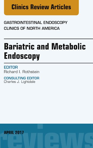 E-book Bariatric and Metabolic Endoscopy, An Issue of Gastrointestinal Endoscopy Clinics