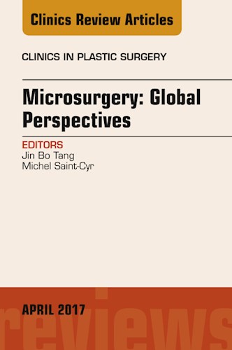 E-book Microsurgery: Global Perspectives, An Issue of Clinics in Plastic Surgery