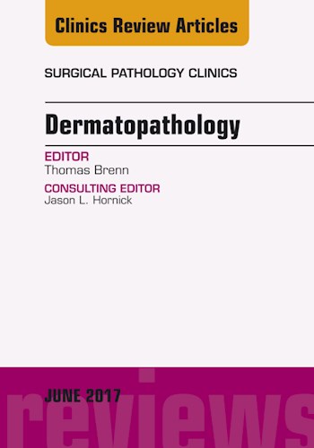  Dermatopathology  An Issue Of Surgical Pathology Clinics