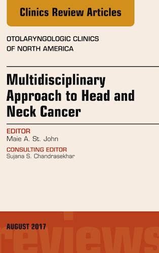 E-book Multidisciplinary Approach to Head and Neck Cancer, An Issue of Otolaryngologic Clinics of North America