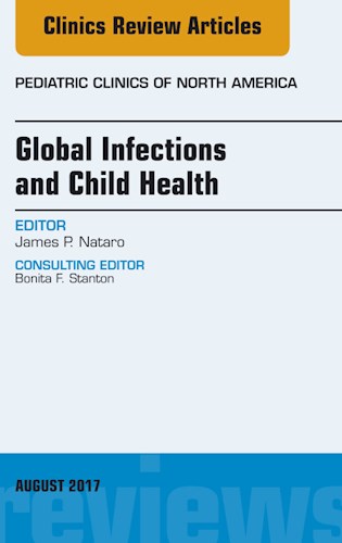 E-book Global Infections and Child Health, An Issue of Pediatric Clinics of North America