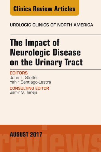  The Impact Of Neurologic Disease On The Urinary Tract  An Issue Of Urologic Clinics