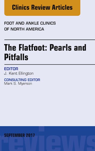 E-book The Flatfoot: Pearls and Pitfalls, An Issue of Foot and Ankle Clinics of North America