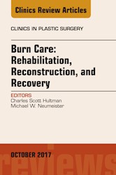 E-book Burn Care: Reconstruction, Rehabilitation, And Recovery, An Issue Of Clinics In Plastic Surgery