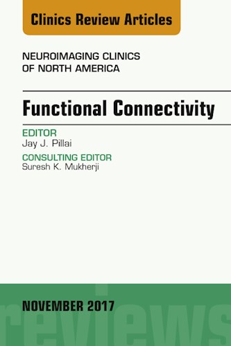 E-book Functional Connectivity, An Issue of Neuroimaging Clinics of North America