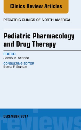 E-book Pediatric Pharmacology and Drug Therapy, An Issue of Pediatric Clinics of North America