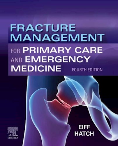  Fracture Management For Primary Care And Emergency Medicine
