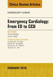 E-book Emergency Cardiology: From Ed To Ccu, An Issue Of Cardiology Clinics