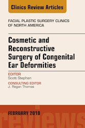 E-book Cosmetic And Reconstructive Surgery Of Congenital Ear Deformities, An Issue Of Facial Plastic Surgery Clinics Of North America