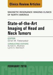 E-book State-Of-The-Art Imaging Of Head And Neck Tumors, An Issue Of Magnetic Resonance Imaging Clinics Of North America