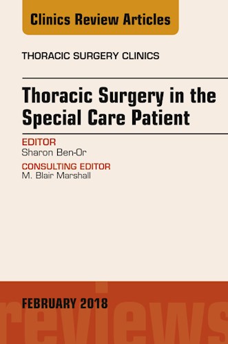  Thoracic Surgery In The Special Care Patient  An Issue Of Thoracic Surgery Clinics