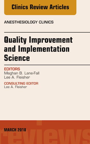E-book Quality Improvement and Implementation Science, An Issue of Anesthesiology Clinics
