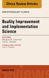 E-book Quality Improvement And Implementation Science, An Issue Of Anesthesiology Clinics