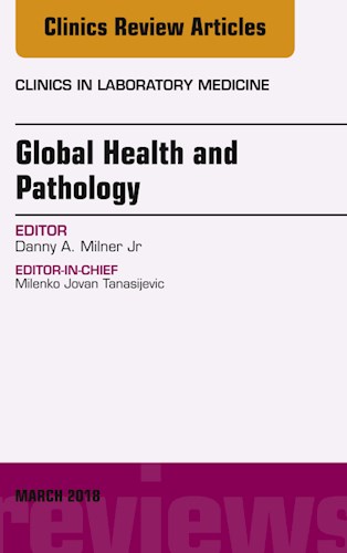 E-book Global Health and Pathology, An Issue of the Clinics in Laboratory Medicine