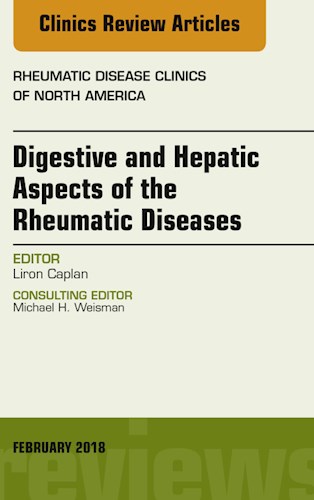  Digestive And Hepatic Aspects Of The Rheumatic Diseases  An Issue Of Rheumatic Disease Clinics Of North America