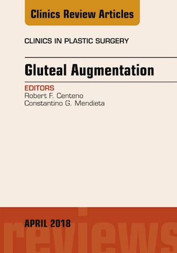 E-book Gluteal Augmentation, An Issue of Clinics in Plastic Surgery