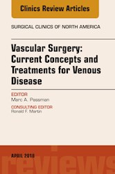 E-book Vascular Surgery: Current Concepts And Treatments For Venous Disease, An Issue Of Surgical Clinics