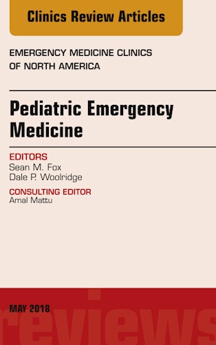E-book Pediatric Emergency Medicine, An Issue of Emergency Medicine Clinics of North America
