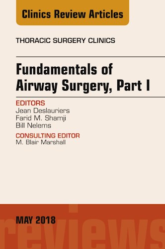  Fundamentals Of Airway Surgery  Part I  An Issue Of Thoracic Surgery Clinics