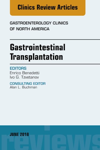 E-book Gastrointestinal Transplantation, An Issue of Gastroenterology Clinics of North America