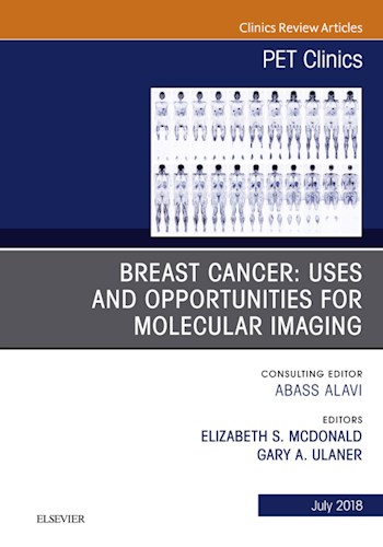 E-book Breast Cancer: Uses and Opportunities for Molecular Imaging, An Issue of PET Clinics