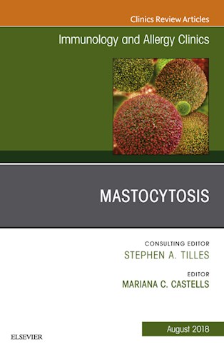  Mastocytosis  An Issue Of Immunology And Allergy Clinics Of North America