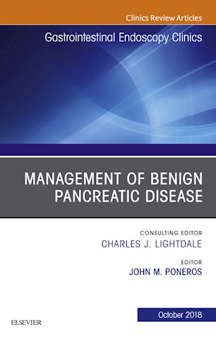 Management Of Benign Pancreatic Disease  An Issue Of Gastrointestinal Endoscopy Clinics