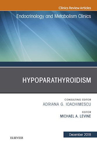  Hypoparathyroidism  An Issue Of Endocrinology And Metabolism Clinics Of North America