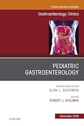 E-book Pediatric Gastroenterology, An Issue Of Gastroenterology Clinics Of North America