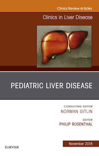  Pediatric Hepatology  An Issue Of Clinics In Liver Disease