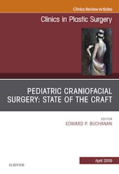 E-book Pediatric Craniofacial Surgery: State Of The Craft, An Issue Of Clinics In Plastic Surgery