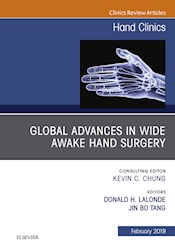 E-book Global Advances In Wide Awake Hand Surgery, An Issue Of Hand Clinics, An Issue Of Hand Clinics