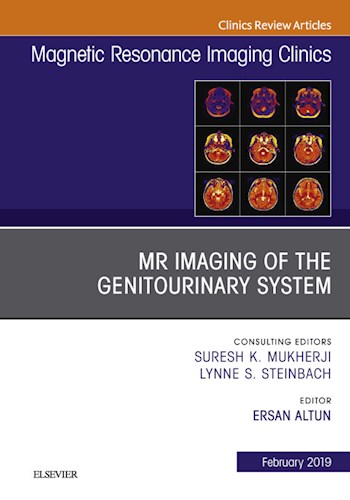 E-book MRI of the Genitourinary System, An Issue of Magnetic Resonance Imaging Clinics of North America