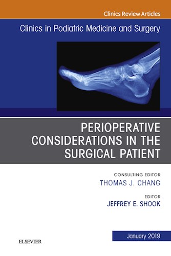  Perioperative Considerations In The Surgical Patient  An Issue Of Clinics In Podiatric Medicine And Surgery