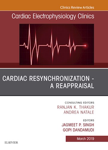 E-book Cardiac Resynchronization - A Reappraisal, An Issue of Cardiac Electrophysiology Clinics