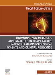 E-book Hormonal And Metabolic Abnormalities In Heart Failure Patients: Pathophysiological Insights And Clinical Relevance, An Issue Of Heart Failure Clinics