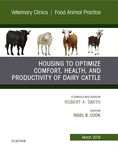  Housing To Optimize Comfort  Health And Productivity Of Dairy Cattles  An Issue Of Veterinary Clinics Of North America  Food Animal Practice