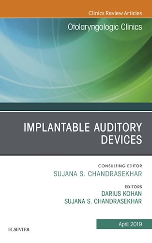  Implantable Auditory Devices  An Issue Of Otolaryngologic Clinics Of North America