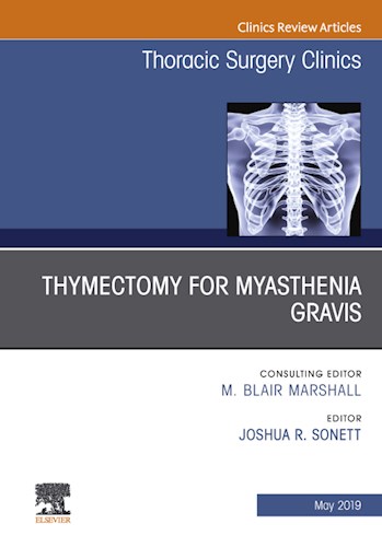 E-book Thymectomy in Myasthenia Gravis, An Issue of Thoracic Surgery Clinics