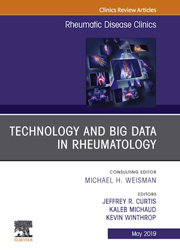  Technology And Big Data In Rheumatology  An Issue Of Rheumatic Disease Clinics Of North America