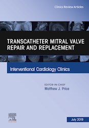 E-book Transcatheter Mitral Valve Repair And Replacement, An Issue Of Interventional Cardiology Clinics