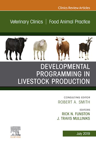  Developmental Programming In Livestock Production  An Issue Of Veterinary Clinics Of North America  Food Animal Practice