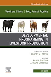 E-book Developmental Programming In Livestock Production, An Issue Of Veterinary Clinics Of North America: Food Animal Practice