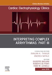 E-book Interpreting Complex Arrhythmias: Part Iii, An Issue Of Cardiac Electrophysiology Clinics
