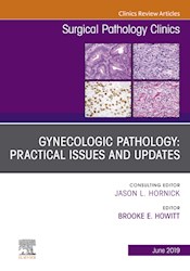 E-book Gynecologic Pathology: Practical Issues And Updates, An Issue Of Surgical Pathology Clinics